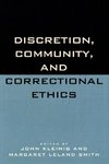 Discretion, Community, and Correctional Ethics