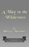 A Way in the Wilderness