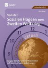 Geschichte aktuell. Von der sozialen Frage bis zum 2. Weltkrieg