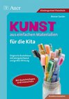 Kunst aus einfachen Materialien für die Kita