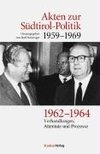 Akten zur Südtirol-Politik 1959-1969