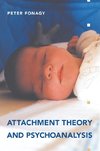 Attachment Theory and Psychoanalysis