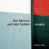 Der Mensch und sein System