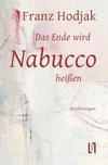 Das Ende wird Nabucco heißen