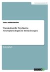 Transkulturelle Psychiatrie. Neurophysiologische Betrachtungen