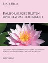 Kalifornische Blüten und Bewusstseinsarbeit