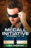 The McCall Initiative Episodes 1.4-1.6