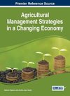 Agricultural Management Strategies in a Changing Economy