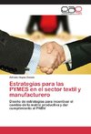 Estrategias para las PYMES en el sector textil y manufacturero