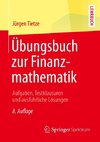 Übungsbuch zur Finanzmathematik