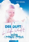 Der Duft der heilen Welt