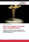 Hernias inguino-crurales bajo anestesia local