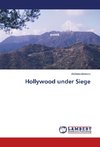 Hollywood under Siege