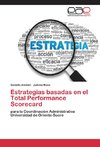 Estrategias basadas en el Total Performance Scorecard