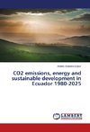 CO2 emissions, energy and sustainable development in Ecuador 1980-2025