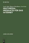 Multimedia-Produkte für das Internet