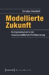 Modellierte Zukunft