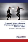 Economic integration and the internal governance of member states