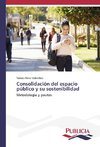 Consolidación del espacio público y su sostenibilidad