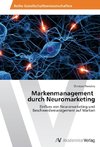 Markenmanagement durch Neuromarketing