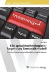 Ein sprachtechnologisch-kognitives Semantikmodell