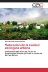 Valoración de la calidad ecológica urbana