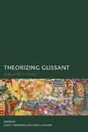 Theorizing Glissant