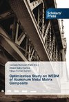 Optimization Study on WEDM of Aluminum Metal Matrix Composite