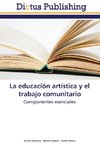 La educación artística y el trabajo comunitario