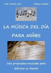 La música del día para niños