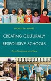 Creating Culturally Responsive Schools