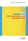 Guidelines for Risk Assessment and Risk Reduction