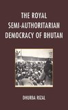 Royal Semi-Authoritarian Democracy of Bhutan