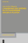 L'harmonie des Sirènes du pythagorisme ancien à Platon