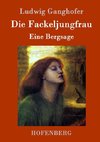 Die Fackeljungfrau