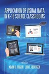 Application of Visual Data in K-16 Science Classrooms