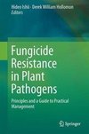 Fungicide Resistance in Plant Pathogens