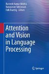 Attention and Vision in Language Processing