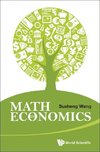 Susheng, W:  Math In Economics (Second Edition)
