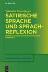 Satirische Sprache und Sprachreflexion