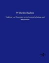 Tradition und Tradenten in den Schulen Palästinas und Babyloniens