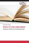 Sobre la Interculturalidad