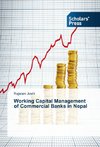 Working Capital Management of Commercial Banks in Nepal