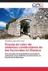 Puesta en valor de sistemas constructivos de las haciendas en Oaxaca