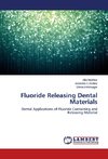 Fluoride Releasing Dental Materials