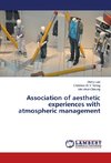 Association of aesthetic experiences with atmospheric management