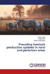 Prevailing livestock production systems in rural and periurban areas