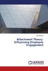 Attachment Theory: Influencing Employee Engagement