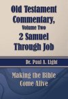 Old Testament Commentary, 2 Samuel Through Job