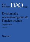 Kurt Baldinger: Dictionnaire onomasiologique de l'ancien occitan (DAO). Fascicule 7, Supplément